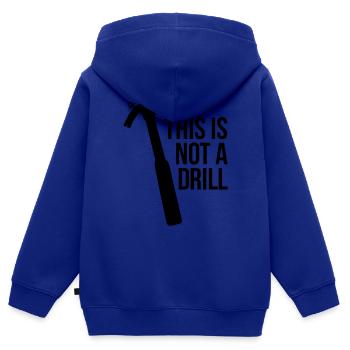 this is not a drill - Kids Premium Organic Zip-up Hoodie - royal blue - Back - AI Model Kid Male (0cm)