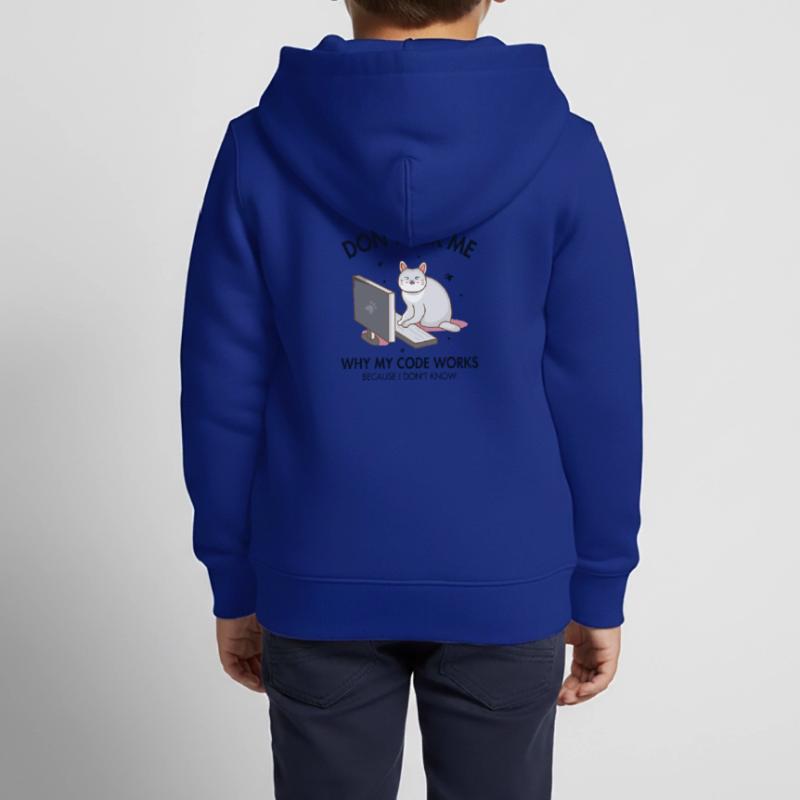 Don't ask me why my Code Works Coder Software Kids Premium Organic Zip-up Hoodie