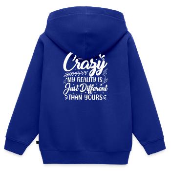 Ich bin nicht verrückt! Meine Realität.... - Kinder Premium Organic Zip Hoodie - Royalblau - Hinten - AI Model Kid Male (0cm)