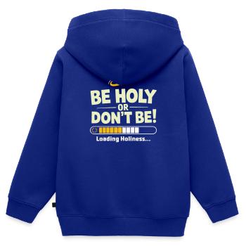 Holy or Don't Be – Loading Holiness - Kids Premium Organic Zip-up Hoodie - royal blue - Back - AI Model Kid Male (0cm)