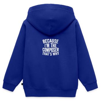 Parce que je suis le compositeur - Sweat Premium à capuche zippé enfant bio - bleu roi - Dos - AI Model Kid Male (0cm)