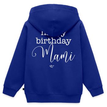 happy birthday Mamie - Sweat Premium à capuche zippé enfant bio - bleu roi - Dos - AI Model Kid Male (0cm)