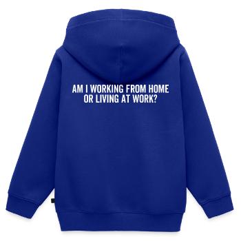 Arbeite ich von zu Hause aus oder lebe ich am Arbeitsplatz? - Kinder Premium Organic Zip Hoodie - Royalblau - Hinten - AI Model Kid Male (0cm)