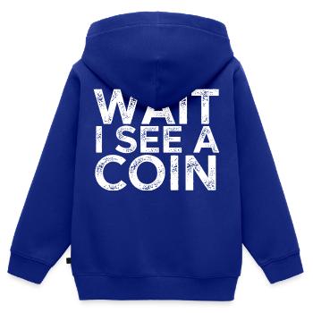 Attendre que je vois une pièce de monnaie - Sweat Premium à capuche zippé enfant bio - bleu roi - Dos - AI Model Kid Male (0cm)