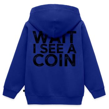 Attendre que je vois une pièce de monnaie - Sweat Premium à capuche zippé enfant bio - bleu roi - Dos - AI Model Kid Male (0cm)