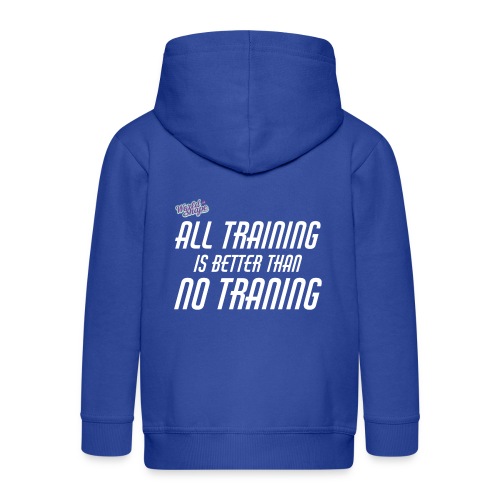 All Training Is Better Than No Training - Premium-Luvjacka barn