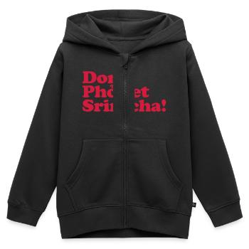 Bekomme Pho nicht Sriracha! - Kinder Premium Organic Zip Hoodie - Schwarz - Vorne - AI Model Kid Male (0cm)
