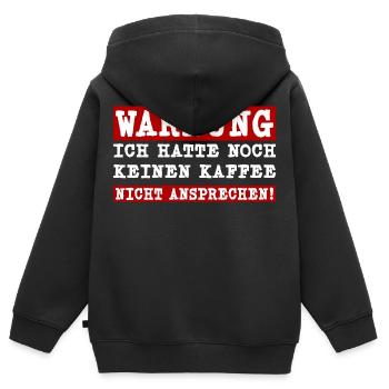 Ich hatte noch keinen Kaffee - Nicht ansprechen - Kinder Premium Organic Zip Hoodie - Schwarz - Hinten - AI Model Kid Male (0cm)