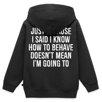 nur weil ich gesagt habe, dass ich weiß, wie ich mich zu verhalten habe - Kinder Premium Organic Zip Hoodie - Schwarz - Hinten - AI Model Kid Male (0cm)