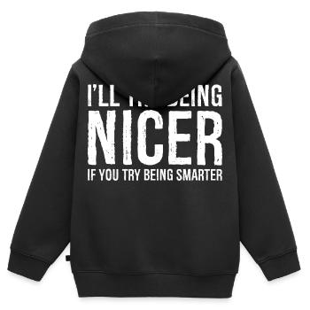 I'll try being nicer If you try being smarter - Kids Premium Organic Zip-up Hoodie - black - Back - AI Model Kid Male (0cm)