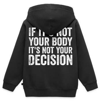 Wenn es nicht dein Körper ist, ist es nicht deine Entscheidung - Kinder Premium Organic Zip Hoodie - Schwarz - Hinten - AI Model Kid Male (0cm)