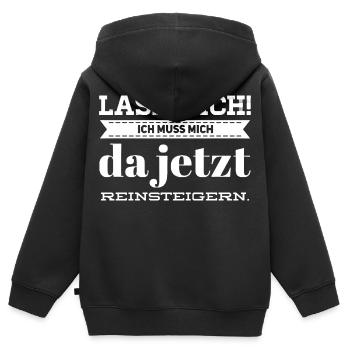 Lass Mich! Ich muss mich da reinsteigern. - Kinder Premium Organic Zip Hoodie - Schwarz - Hinten - AI Model Kid Male (0cm)