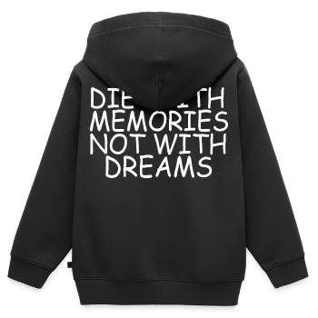 Die With Memories Not Dreams Inspirational Quote - Kids Premium Organic Zip-up Hoodie - black - Back - AI Model Kid Male (0cm)