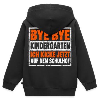 Bye Kindergarten Ich kicke jetzt auf dem Schulhof - Kinder Premium Organic Zip Hoodie - Schwarz - Hinten - AI Model Kid Male (0cm)