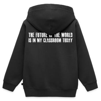 the future of the world is in my classroom today - Kids Premium Organic Zip-up Hoodie - black - Back - AI Model Kid Male (0cm)