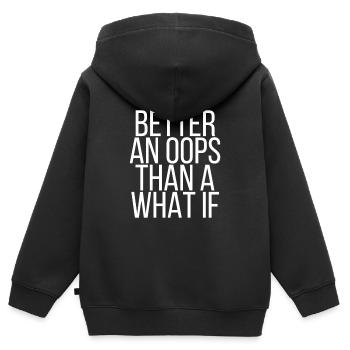 Better an oops than a what if - Kinder Premium Organic Zip Hoodie - Schwarz - Hinten - AI Model Kid Male (0cm)