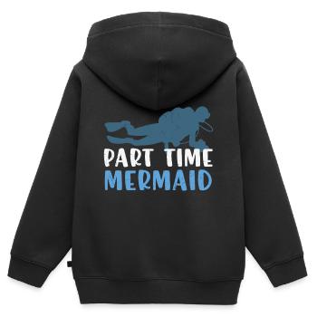 Scuba Diving Quote Part Time Mermaid - Kids Premium Organic Zip-up Hoodie - black - Back - AI Model Kid Male (0cm)