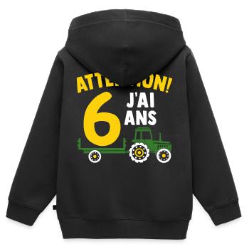 Attention j'ai 6 ans enfant cadeau 6 ans tracteur - Sweat Premium à capuche zippé enfant bio - noir - Dos - AI Model Kid Male (0cm)