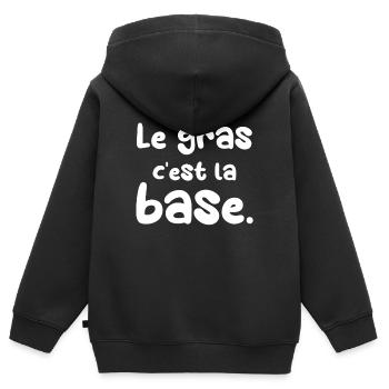 Le gras c'est la base. - Sweat Premium à capuche zippé enfant bio - noir - Dos - AI Model Kid Male (0cm)