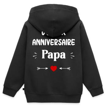 Joyeux Anniversaire papa - Sweat Premium à capuche zippé enfant bio - noir - Dos - AI Model Kid Male (0cm)