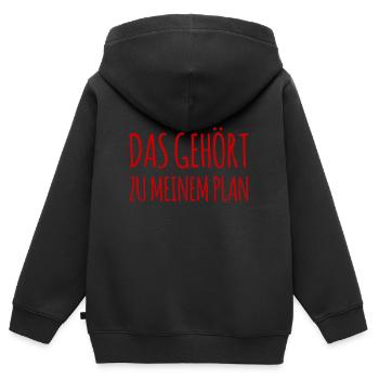 das gehört zu meinem Plan - Kinder Premium Organic Zip Hoodie - Schwarz - Hinten - AI Model Kid Male (0cm)