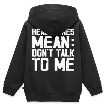 Headphones Mean Don't Talk to Me Funny Gym Workout - Sweat Premium à capuche zippé enfant bio - noir - Dos - AI Model Kid Male (0cm)