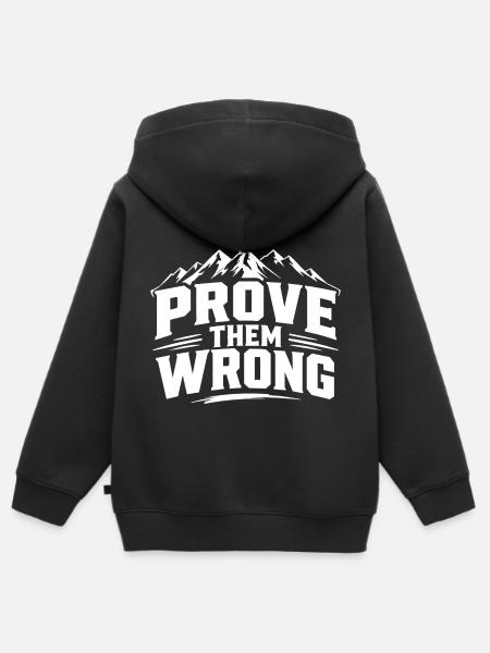 Prove Them Wrong - Kinder Premium Organic Zip Hoodie - Schwarz
