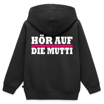 Hör auf die mutti - Kinder Premium Organic Zip Hoodie - Schwarz - Hinten - AI Model Kid Male (0cm)