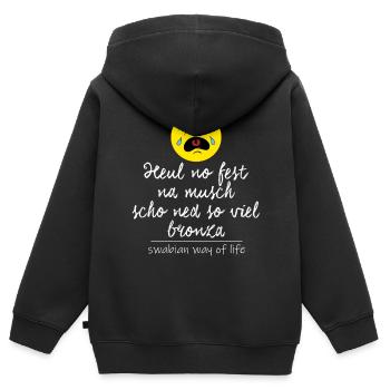 Heul no fest, na musch scho ned so viel bronza. - Kinder Premium Organic Zip Hoodie - Schwarz - Hinten - AI Model Kid Male (0cm)