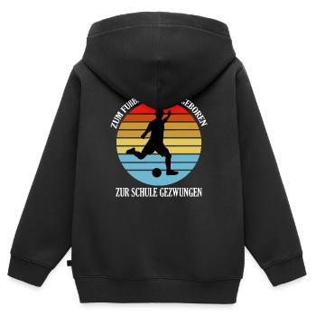 Fußball geboren Schule gezwungen - Kinder Premium Organic Zip Hoodie - Schwarz - Hinten - AI Model Kid Male (0cm)