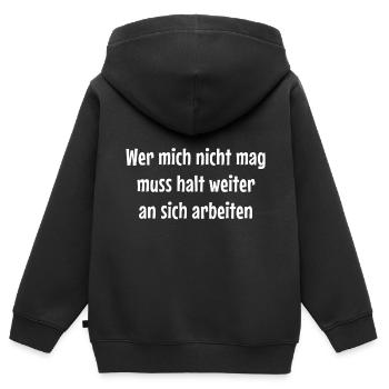 Wer mich nicht mag muss halt weiter an sich arbeit - Kinder Premium Organic Zip Hoodie - Schwarz - Hinten - AI Model Kid Male (0cm)