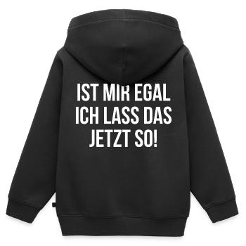 Ist mir egal ich lass das jetzt so - Kinder Premium Organic Zip Hoodie - Schwarz - Hinten - AI Model Kid Male (0cm)