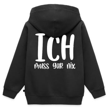 Ich muss gar nix - Kinder Premium Organic Zip Hoodie - Schwarz - Hinten - AI Model Kid Male (0cm)