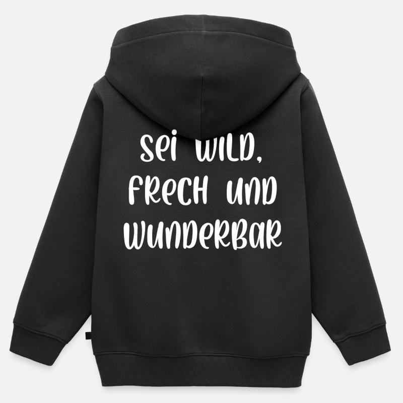 Sei wild frech und wunderbar - Kinder Premium Organic Zip Hoodie - Schwarz