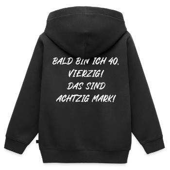 Bald bin ich vierzig das sind achtzig Mark - Kinder Premium Organic Zip Hoodie - Schwarz - Hinten - AI Model Kid Male (0cm)