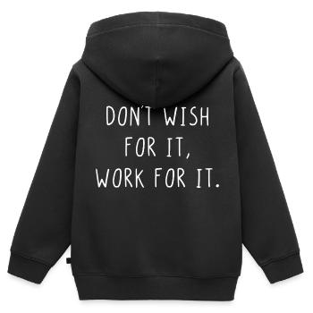 Dont wish for it work for it - Kids Premium Organic Zip-up Hoodie - black - Back - AI Model Kid Male (0cm)