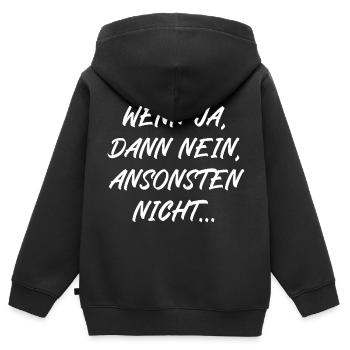 Wenn ja dann nein ansonsten nicht - Kinder Premium Organic Zip Hoodie - Schwarz - Hinten - AI Model Kid Male (0cm)