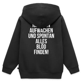 Ich kann aufwachen und spontan alles blöd finden - Kinder Premium Organic Zip Hoodie - Schwarz - Hinten - AI Model Kid Male (0cm)