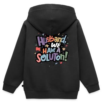 Husband we have a solution - Kids Premium Organic Zip-up Hoodie - black - Back - AI Model Kid Male (0cm)