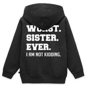 Worst Sister Ever - Kids Premium Organic Zip-up Hoodie - black - Back - AI Model Kid Male (0cm)