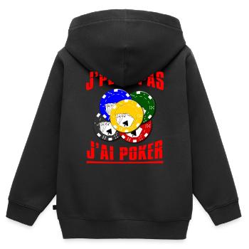 J'peux pas j'ai poker. Passionnés de poker. Humour - Sweat Premium à capuche zippé enfant bio - noir - Dos - AI Model Kid Male (0cm)