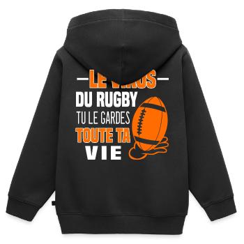 Le virus du Rugby tu le gardes toute ta vie. Fan - Sweat Premium à capuche zippé enfant bio - noir - Dos - AI Model Kid Male (0cm)