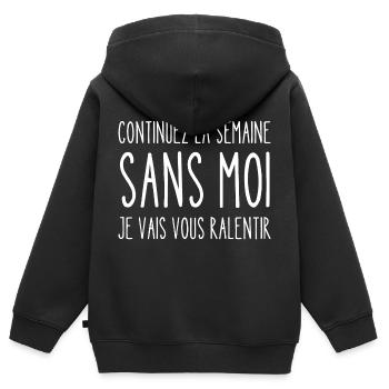 continuez la semaine sans moi - Sweat Premium à capuche zippé enfant bio - noir - Dos - AI Model Kid Male (0cm)