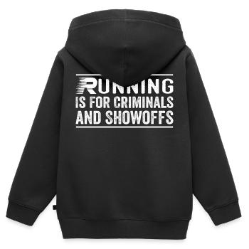 Laufen ist für Kriminelle und Angeber Lustiger Spruch - Kinder Premium Organic Zip Hoodie - Schwarz - Hinten - AI Model Kid Male (0cm)