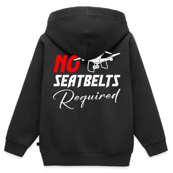 Drone No Seatbelts Required - Kids Premium Organic Zip-up Hoodie - black - Back - AI Model Kid Male (0cm)
