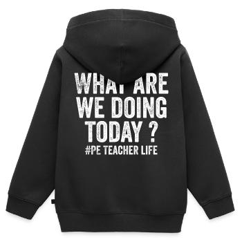 Was machen wir heute - Sportlehrer Leben lustig - Kinder Premium Organic Zip Hoodie - Schwarz - Hinten - AI Model Kid Male (0cm)
