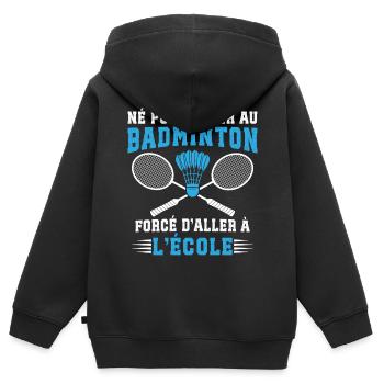  Né Pour Jouer Au Badminton  - Sweat Premium à capuche zippé enfant bio - noir - Dos - AI Model Kid Male (0cm)