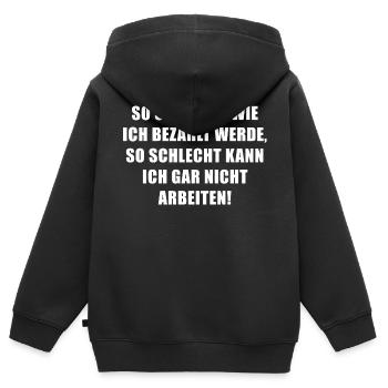 So schlecht wie ich bezahlt werde... - Kinder Premium Organic Zip Hoodie - Schwarz - Hinten - AI Model Kid Male (0cm)