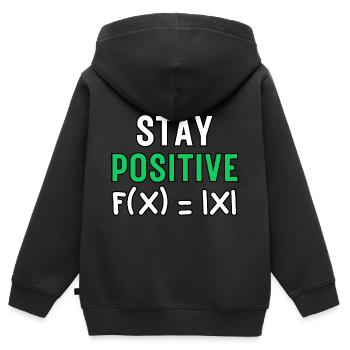 Stay Positive, Funny Absolute Math Function Maths - Kids Premium Organic Zip-up Hoodie - black - Back - AI Model Kid Male (0cm)