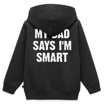 My Dad Says I'm Smart - Kinder Premium Organic Zip Hoodie - Schwarz - Hinten - AI Model Kid Male (0cm)